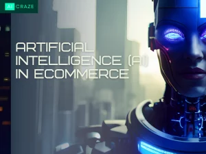 AI in Ecommerce: Use Cases and How to Get Started