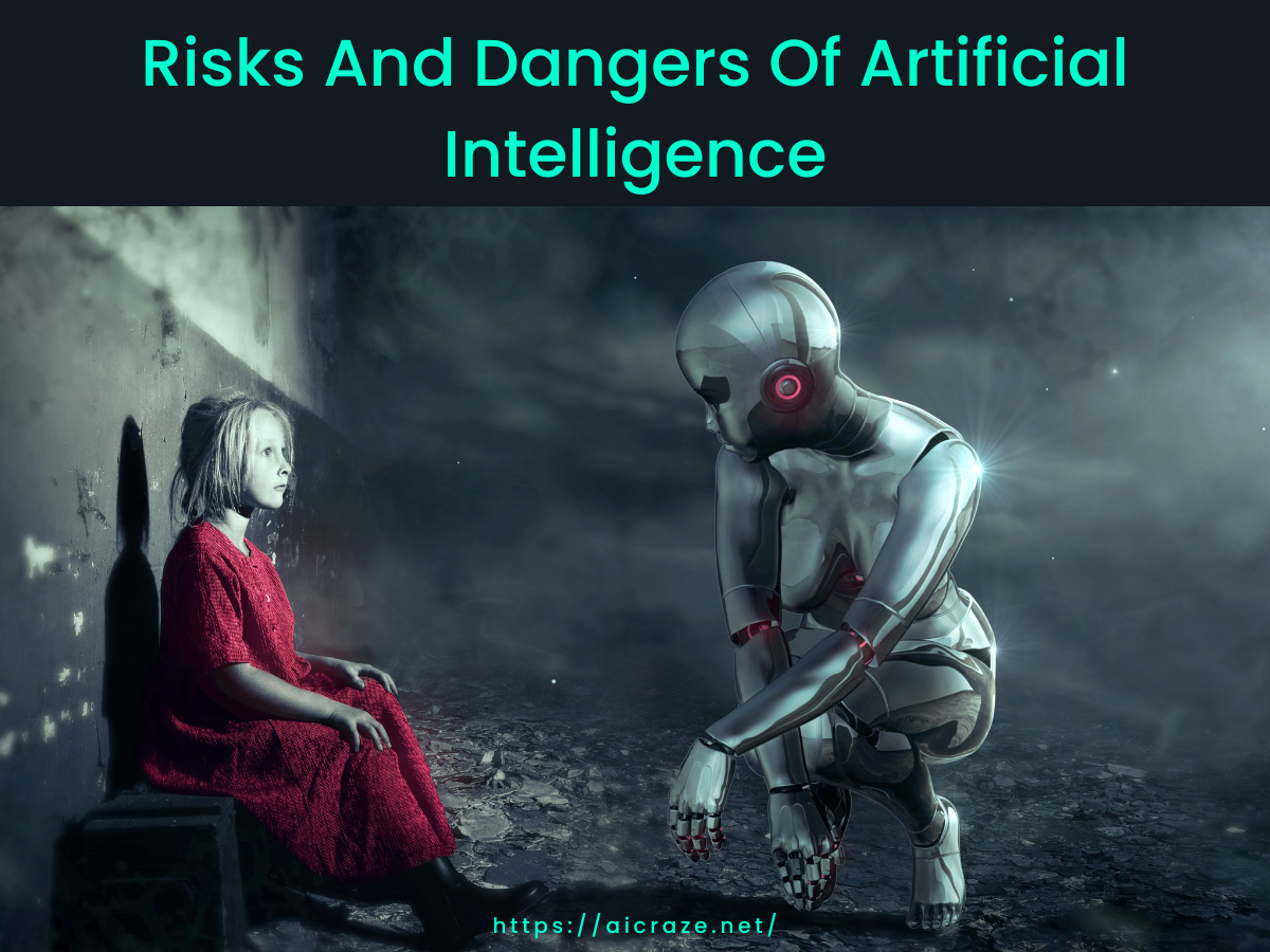 dangers of artificial intelligence artificial intelligence risks risk of artificial intelligence