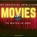 Best Artificial Intelligence Movies to Watch in 2023