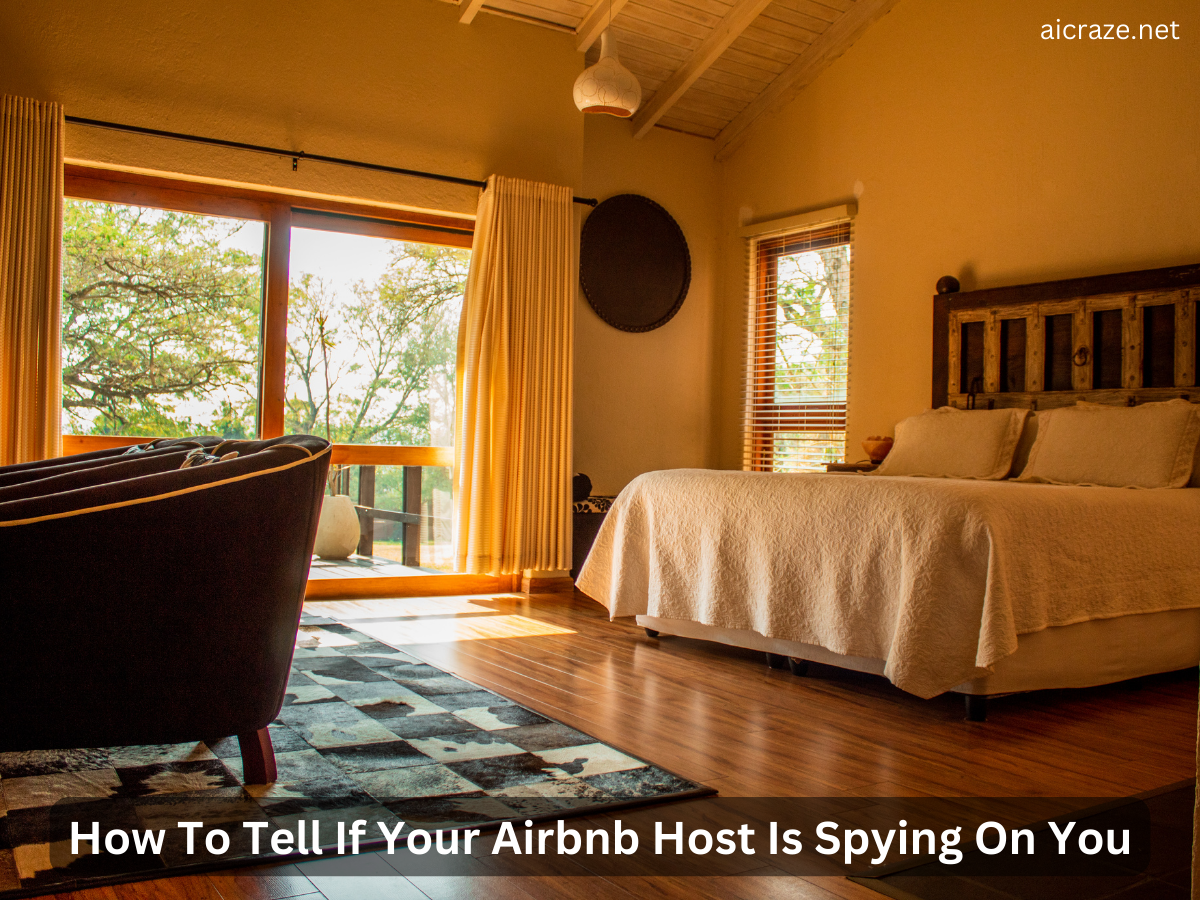 How To Tell If Your Airbnb Host Is Spying On You