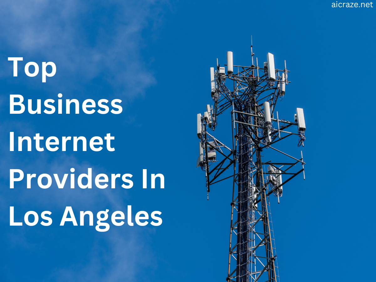 Top Business Internet Providers In Los Angeles